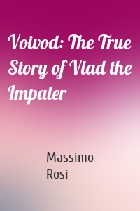 Voivod: The True Story of Vlad the Impaler