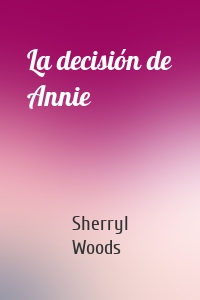 La decisión de Annie