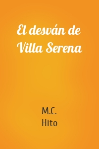 El desván de Villa Serena