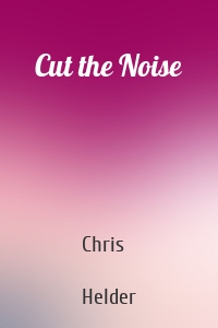 Cut the Noise