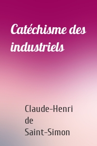 Catéchisme des industriels