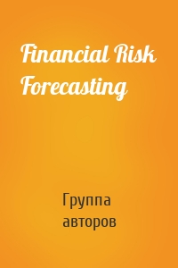 Financial Risk Forecasting