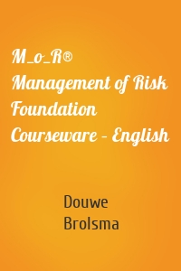 M_o_R® Management of Risk Foundation Courseware – English