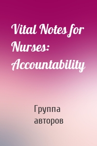 Vital Notes for Nurses: Accountability