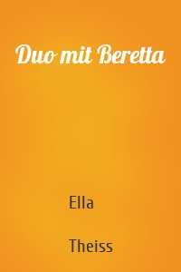 Duo mit Beretta