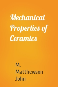 Mechanical Properties of Ceramics