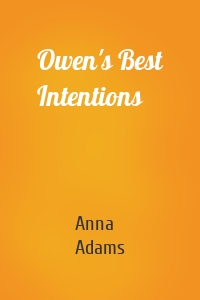 Owen's Best Intentions