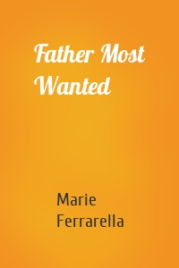 Father Most Wanted