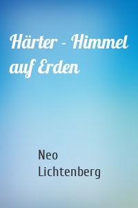 Härter - Himmel auf Erden