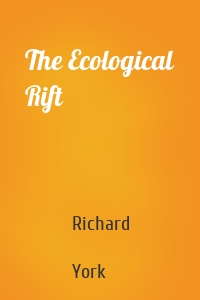 The Ecological Rift