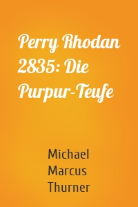 Perry Rhodan 2835: Die Purpur-Teufe