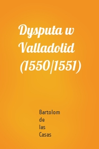 Dysputa w Valladolid (1550/1551)