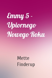 Emmy 5 - Upiornego Nowego Roku