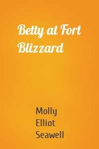 Betty at Fort Blizzard