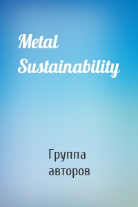 Metal Sustainability