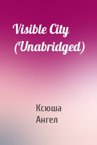 Visible City (Unabridged)