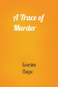 A Trace of Murder
