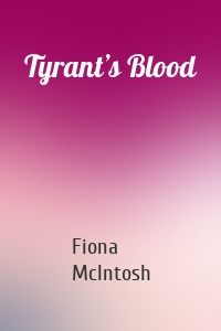 Tyrant’s Blood