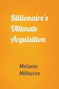 Billionaire's Ultimate Acquisition