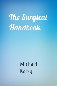 The Surgical Handbook