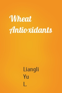 Wheat Antioxidants