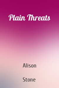 Plain Threats