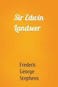 Sir Edwin Landseer
