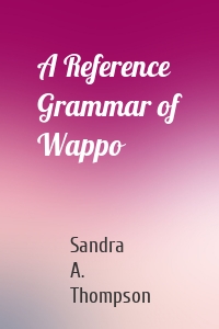 A Reference Grammar of Wappo