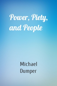 Power, Piety, and People