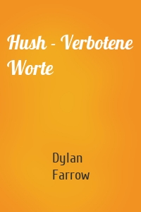 Hush - Verbotene Worte