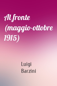 Al fronte (maggio-ottobre 1915)