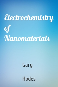 Electrochemistry of Nanomaterials