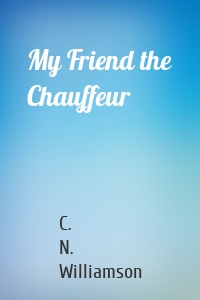My Friend the Chauffeur