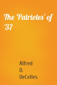 The 'Patriotes' of '37