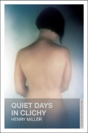 Обложка книги «Тихие дни в Клиши» — Генри Миллер