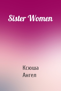 Sister Women