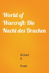 World of Warcraft: Die Nacht des Drachen