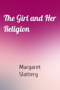 The Girl and Her Religion