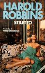 Гарольд Роббинс - Стилет