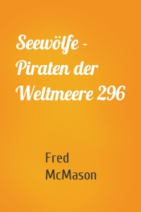 Seewölfe - Piraten der Weltmeere 296