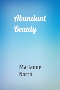 Abundant Beauty