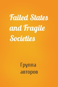 Failed States and Fragile Societies
