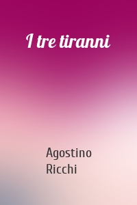 I tre tiranni