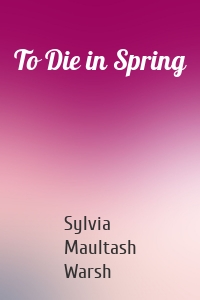 To Die in Spring