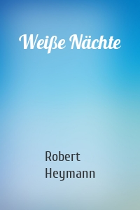 Weiße Nächte