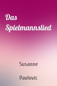 Das Spielmannslied