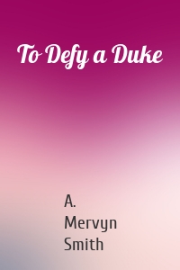 To Defy a Duke