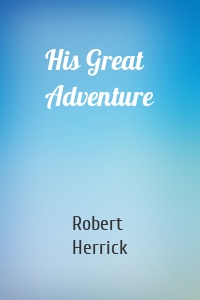 His Great Adventure