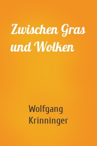 Zwischen Gras und Wolken