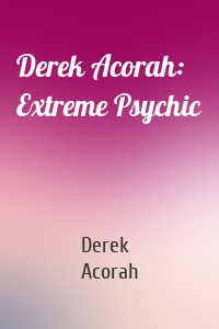 Derek Acorah: Extreme Psychic